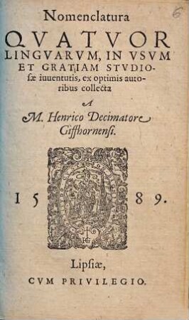 Nomenclatura Qvatvor Lingvarvm, In Vsvm Et Gratiam Stvdiosæ iuuentutis, ex optimis autoribus collecta