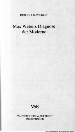 Max Webers Diagnose der Moderne