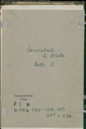 Zivilstandsregister der katholischen Gemeinde Sandebeck, Kreis Höxter (GHT 1808-1811, 1813). (Gemeinde: Katholische Gemeinde Sandebeck)