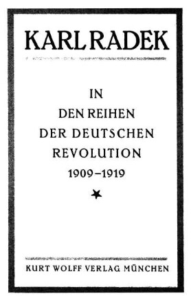 In den Reihen der deutschen Revolution 1909 - 1919 : gesammelte Aufsätze und Abhandlungen
