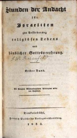 Stunden der Andacht für Israeliten zur Beförderung religiösen Lebens und häuslicher Gottesverehrung, 1