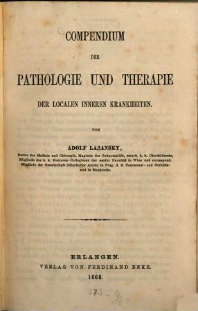 Compendium der Pathologie und Therapie der localen inneren Krankheiten
