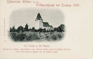 Die Kirche zu St. Thekla : Kampf der russischen Scharfschützen unter General Sacken gegen französische Batterien unter Ober-General Reynier am 13. Oktober 1813