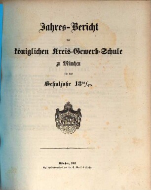 Jahresbericht über die Königliche Kreis-Gewerb-Schule zu München. 1866/67