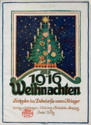 Weihnachten 1916 : Festgabe des Daheim für unsere Krieger