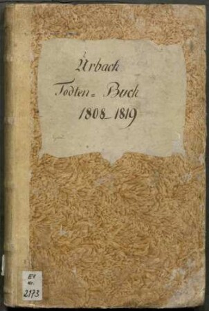 Totenregister I Oberurbach 1808-1819 Totenregister I Unterurbach 1808-1819 Totenregister I Walkersbach 1808-1817