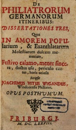 De Philiatrorum Germanorum Itineribus: Dissertationes Tres