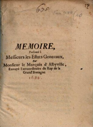 Mémoire presenté a Mrs. les Estats Generaux
