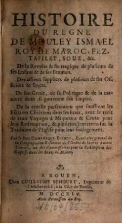 Histoire du regne de Mouley Ismael roy de Moroc, Fez, Tafilet, Soutz etc.