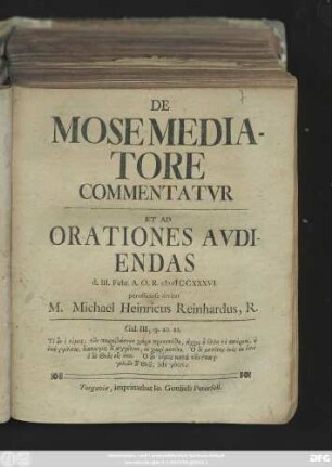 De Mose Mediatore Commentatvr Et Ad Orationes Avdiendas d. III. Febr. A. O. R. MDCCXXXVI. perofficiose invitat M. Michaël Heinricus Reinhardus, R.