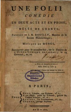 Une folie : Comédie en deux actes et en prose. Mêlée de chants
