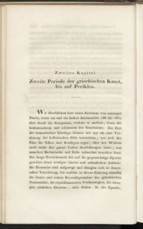 Zweites Kapitel. Zweite Periode der griechische Kunst, bis auf die Perikles.