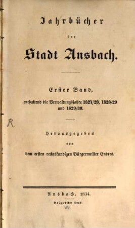 Jahrbücher der Stadt Ansbach. 1. 1827/30 (1834)