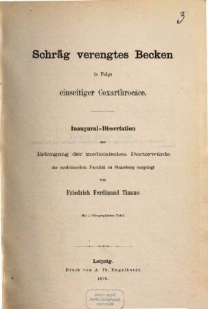 Schräg verengtes Becken in Folge einseitiger Coxarthrocace : Inaug.-Diss. v. Strassburg