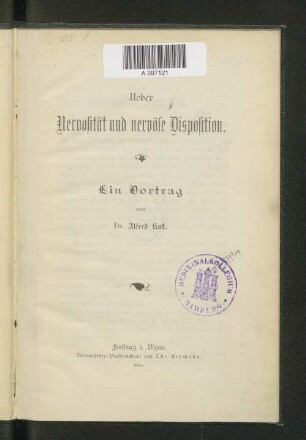 Ueber Nervosität und nervöse Disposition : ein Vortrag