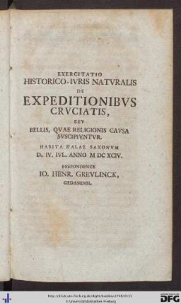 II. Exercitatio Historico-Iuris Naturalis De Expeditionibus Cruciatis, Seu Bellis, Quae Religionis Causa Suscipiuntur.