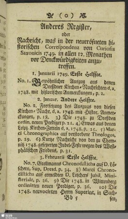 Anderes Register, oder Nachricht was in der neueröfneten historischen Correspondenz von Curiosis Saxonicis 1749. in allen 12. Monathen vor Denckwürdigkeiten anzutreffen