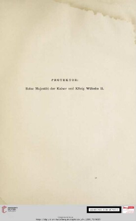 Protekor: Seine Majestät der Kaiser und König Wilhelm II.