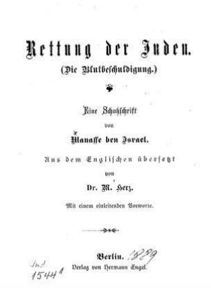 Rettung der Juden : (die Blutbeschuldigung); eine Schutzschrift / von Manasse ben Israel