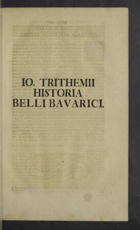 Io. Trithemii Historia Belli Bavarici.