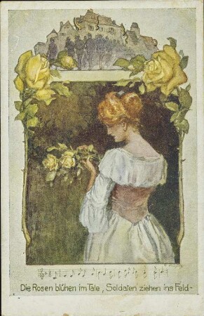 Die Rosen blühen im Tale, Soldaten ziehen ins Feld