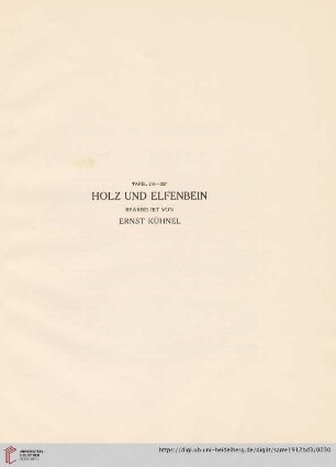 Tafel 246 - 257: Holz und Elfenbein, bearbeitet von Ernst Kühnel