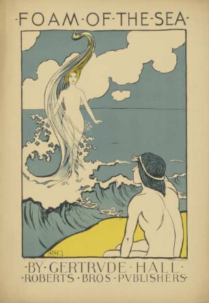 Foam of the Sea by Gertrude Hall