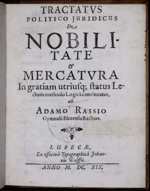 Tractatus Politico Iuridicus De Nobilitate & Mercatura