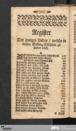 Register Der jenigen Lieder / welche in diesem Gesang-Büchlein zu finden seind.