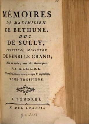 Mémoires De Maximilien De Béthune, Duc De Sully, Ministre De Henri IV, 3