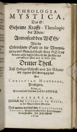 3: Theologia Mystica, Das ist: Geheime Krafft-Theologie der Alten. 3