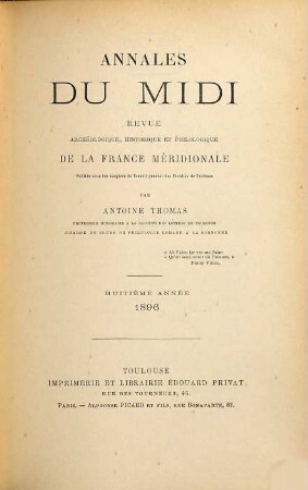Annales du midi : revue archéologique, historique et philologique de la France méridionale. 8. 1896