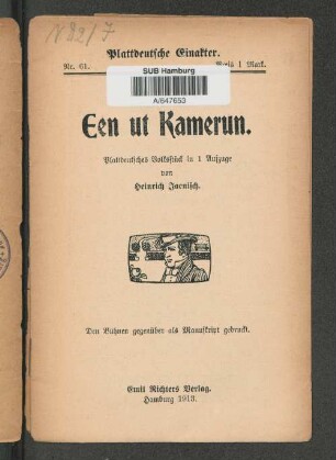 Een ut Kamerun : plattdeutsches Volksstück in 1 Aufz.