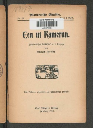 Een ut Kamerun : plattdeutsches Volksstück in 1 Aufz.