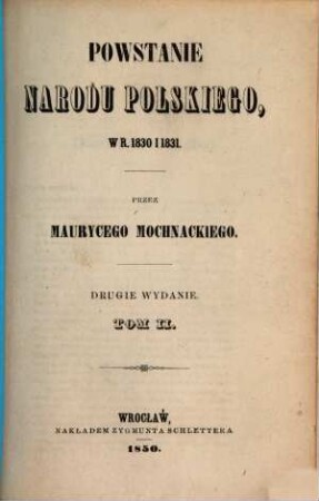 Powstanie narodu polskiego w r. 1830 i 1831.. 2