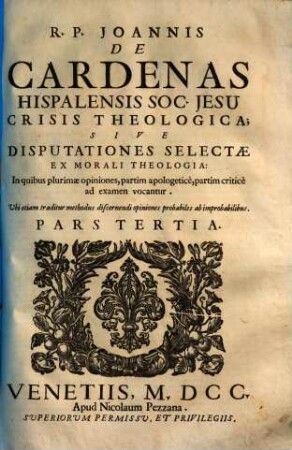 Crisis theologica, sive disputationes selectae ex morali theologia : in quatuor partes distinctae, 3