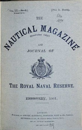 The nautical magazine and journal of the Royal Naval Reserve. 60,a. 1891