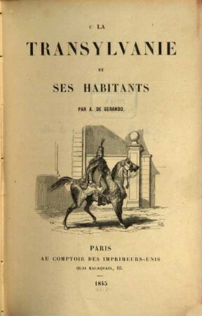 La Transylvanie et ses habitants, 1
