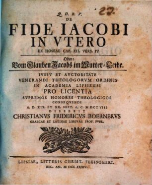 De Fide Iacobi in Vtero, Ex Hoseae Cap. XII. Vers. IV. Oder: Vom Glauben Jacobs im Mutter-Leibe