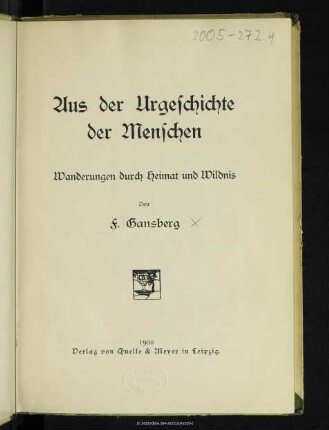 Aus der Urgeschichte der Menschen : Wanderungen durch Heimat und Wildnis