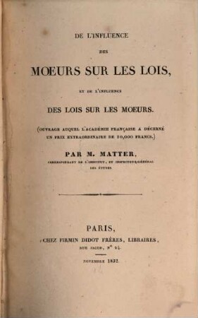 De l'influence des moeurs sur les lois, et de l'influence des lois sur les moeurs