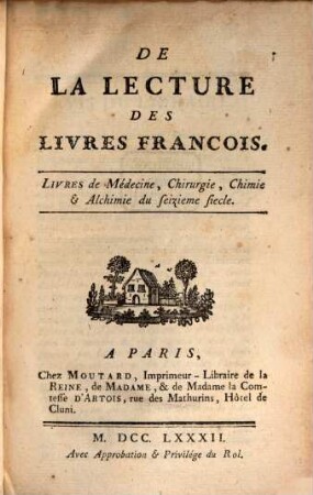 Mélanges Tirés D'Une Grande Bibliotheque, Aa. De La Lecture Des Livres Francois ; Livres de Médecine, Chirurgie, Chimie & Alchimie du seizieme siecle
