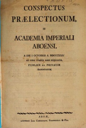 Conspectus praelectionum in Academia Imperiali Aboënsi ... publice et privatim habendarum. 1823/24