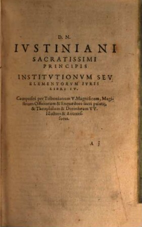 Corpvs Ivris Civilis, 1. Continens Pandectarvm seu Digestorvm libros quinquaginta ...