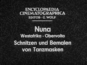 Nuna (Westafrika, Obervolta) - Schnitzen und Bemalen von Tanzmasken