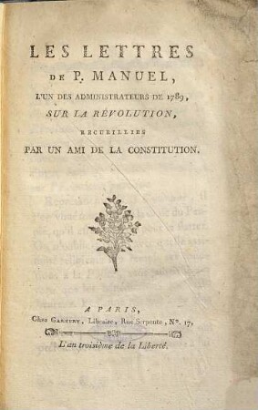 Les lettres de P. Manuel, l'un des administrateurs de 1789, sur la révolution