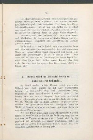 B. Styrol wird in Eisessiglösung mit Kaliumnitrat behandelt.