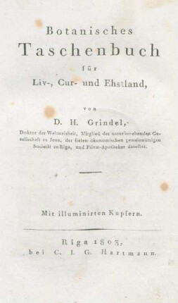 Botanisches Taschenbuch für Liv-, Cur- und Ehstland : Mit illuminirten Kupfern