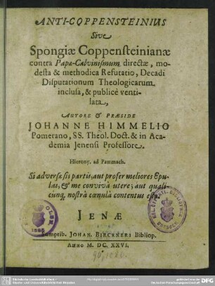 Anti-Coppensteinius sive Spongiae Coppensteinianae contra Papae-Calvinismum directae, modesta & methodica refutatio