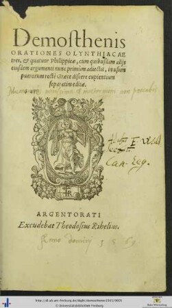 Demosthenis ORATIONES OLYNTHIACAE tres, et quatuor Philippicae, cum quibusdam alijs eiusdem argumenti nunc primùm adiectis, in usum puerorum rectè Graece discere cupientium separatim editae